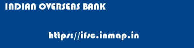 INDIAN OVERSEAS BANK       ifsc code